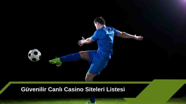 Güvenilir Canlı Casino Siteleri Listesi