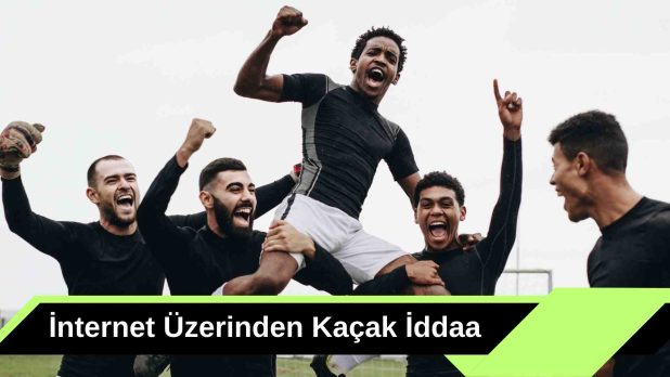 internet Üzerinden Kaçak iddaa
