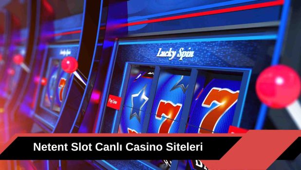 Netent Slot Canlı Casino Siteleri